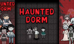 Haunted Dorm Mod